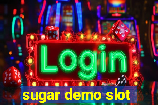 sugar demo slot