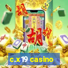 c.x19 casino