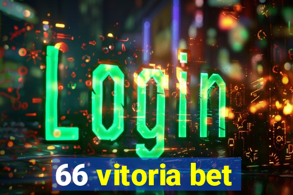 66 vitoria bet