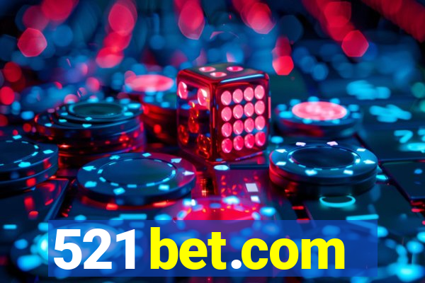 521 bet.com