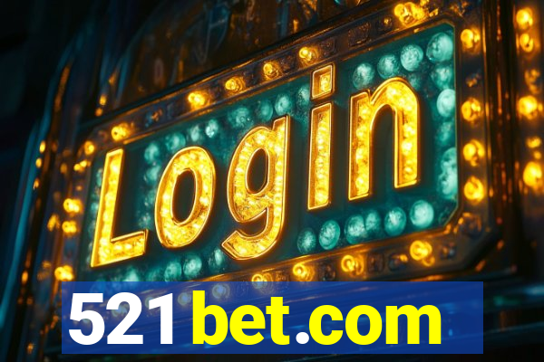 521 bet.com