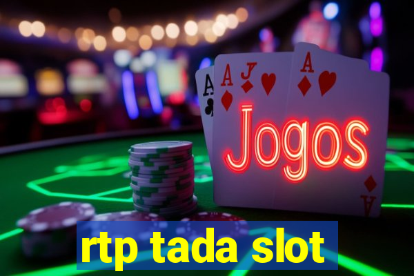 rtp tada slot