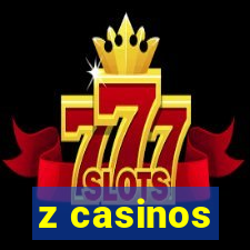 z casinos