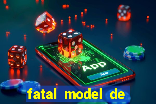 fatal model de porto alegre