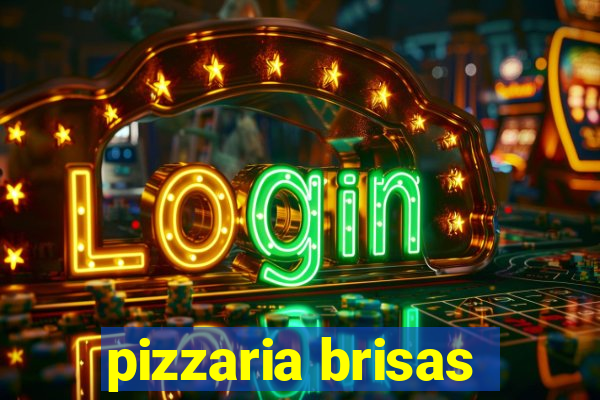 pizzaria brisas