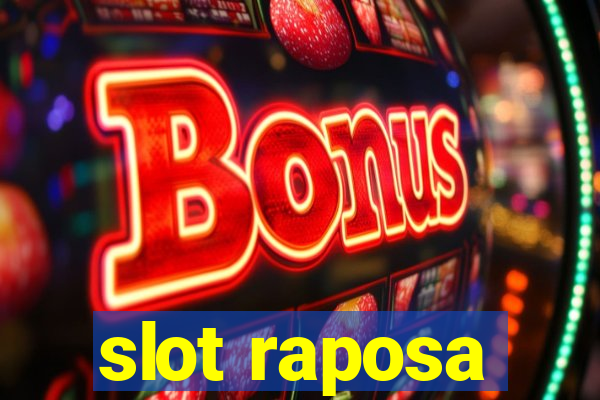 slot raposa