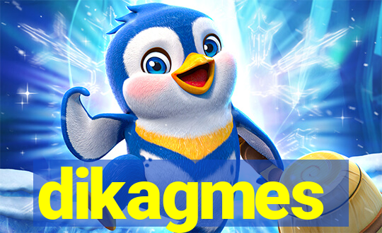 dikagmes