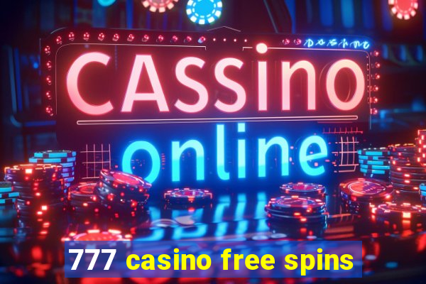 777 casino free spins