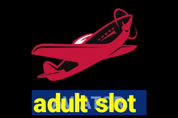 adult slot