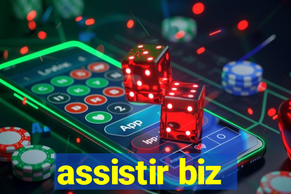 assistir biz