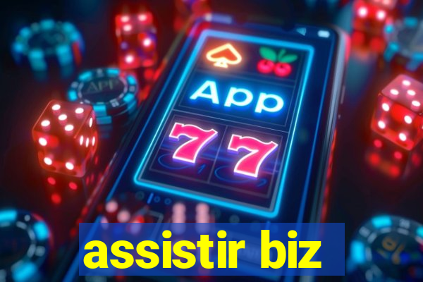 assistir biz