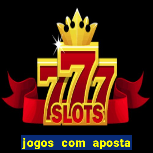 jogos com aposta de 5 reais