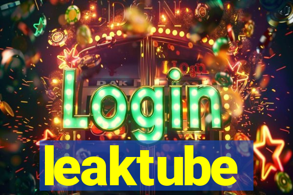 leaktube