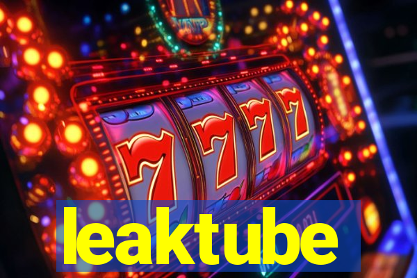 leaktube