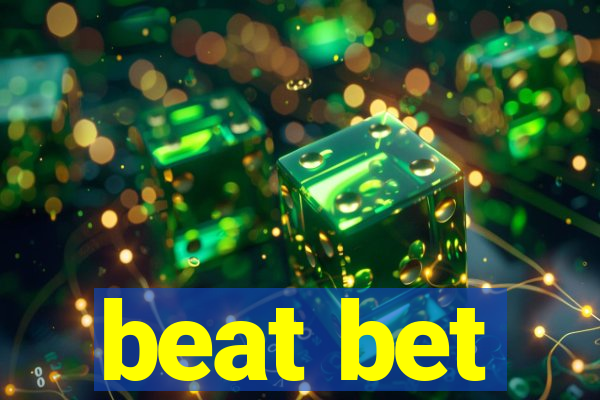 beat bet