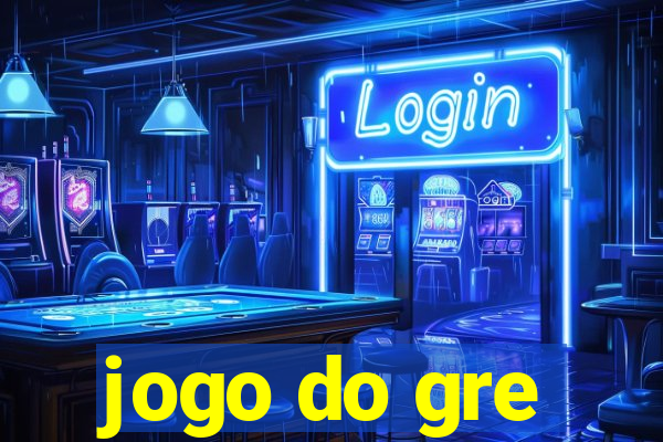 jogo do gre