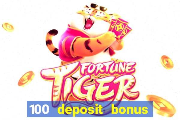 100 deposit bonus uk all british casino