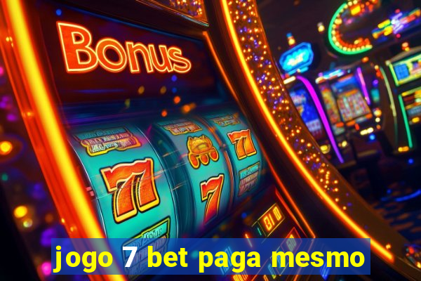 jogo 7 bet paga mesmo