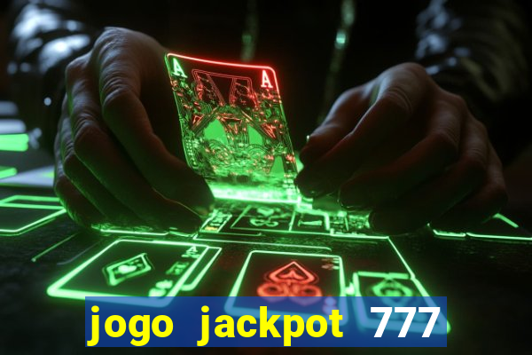 jogo jackpot 777 paga mesmo