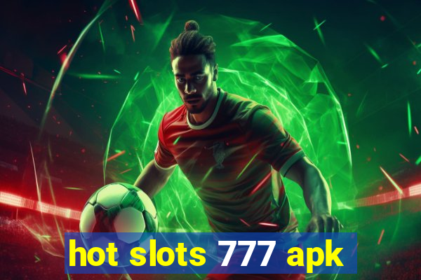 hot slots 777 apk