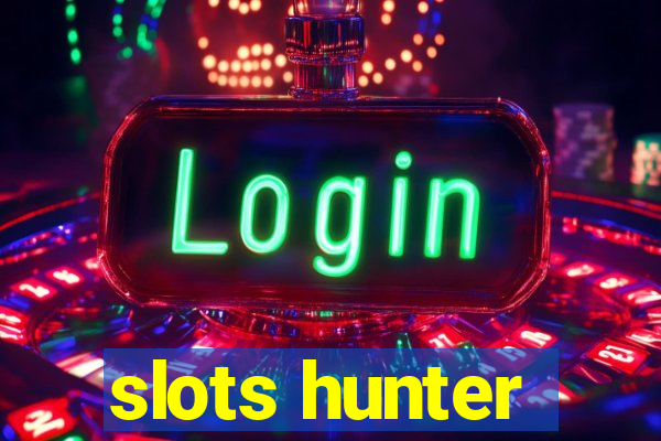 slots hunter