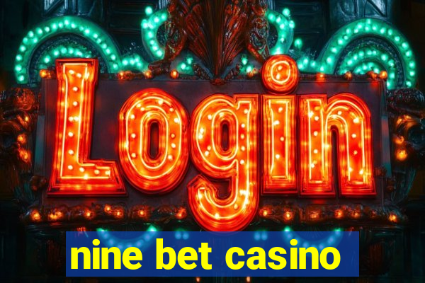 nine bet casino