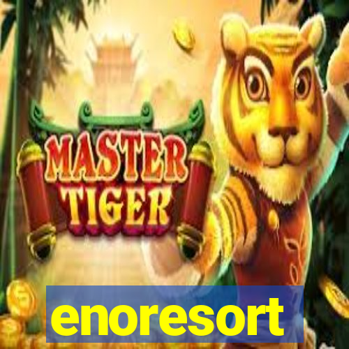 enoresort