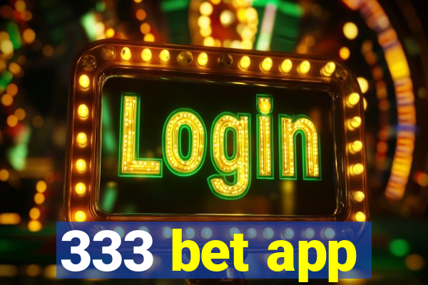 333 bet app