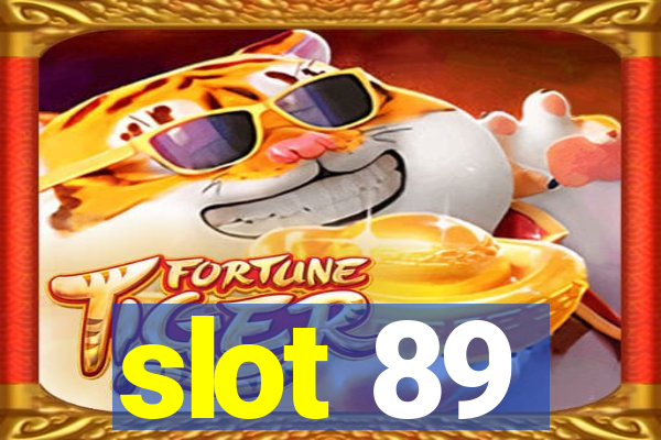 slot 89