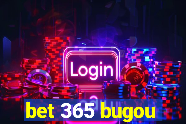 bet 365 bugou