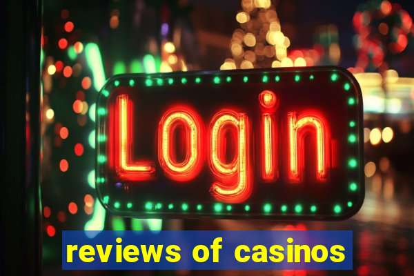 reviews of casinos