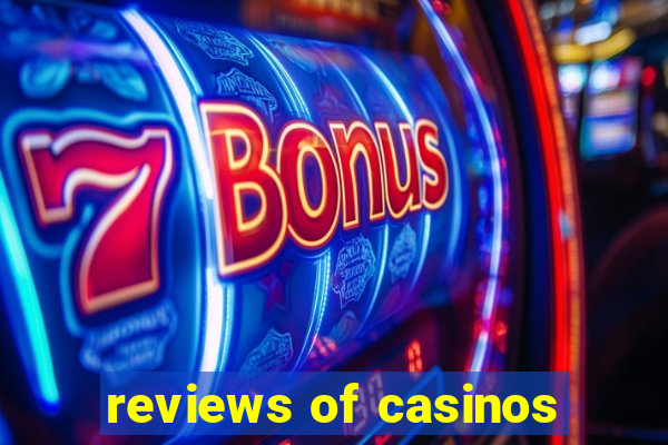 reviews of casinos