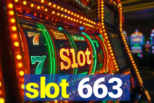 slot 663