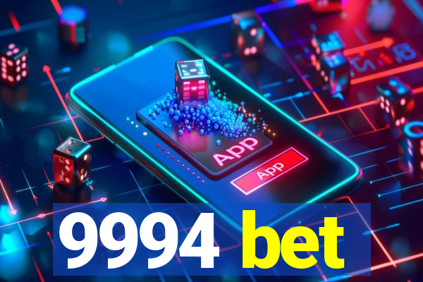 9994 bet