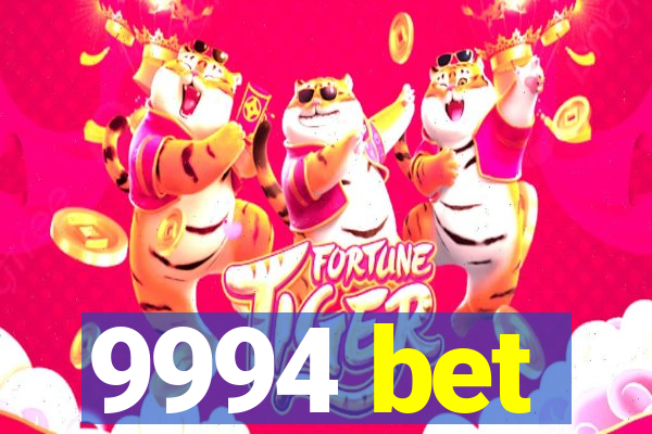 9994 bet