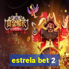 estrela bet 2