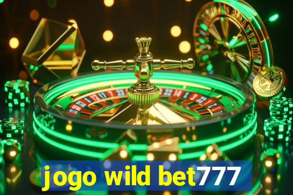 jogo wild bet777