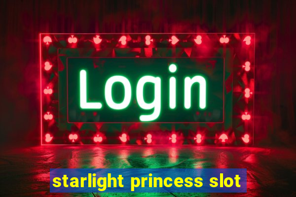 starlight princess slot