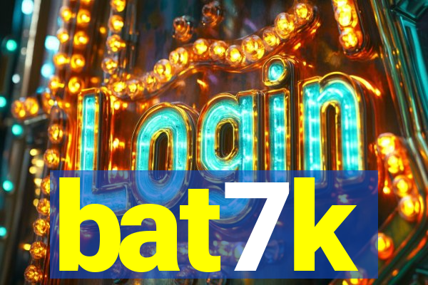 bat7k