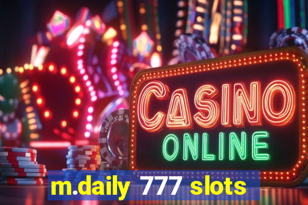 m.daily 777 slots