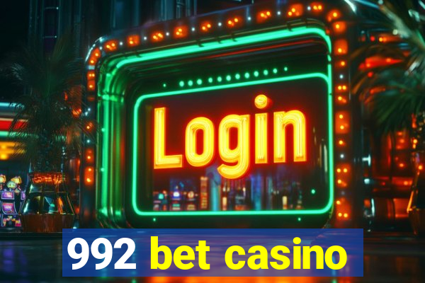 992 bet casino