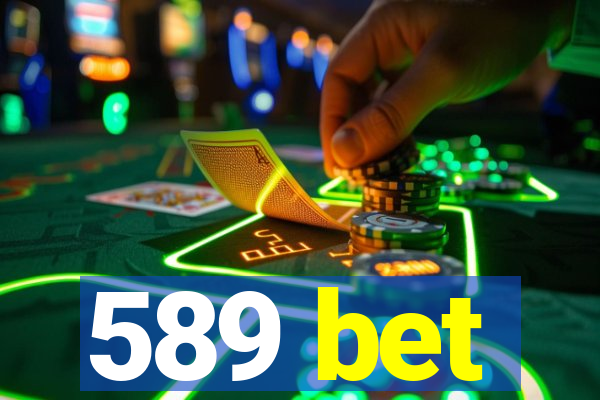 589 bet