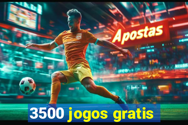 3500 jogos gratis