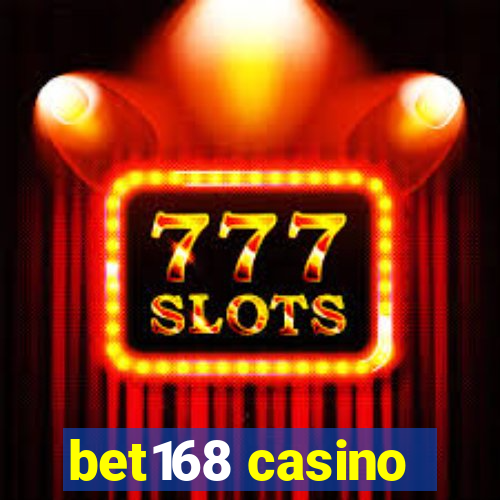 bet168 casino