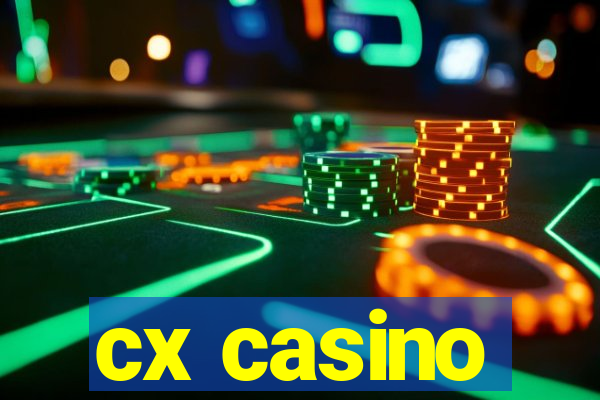 cx casino