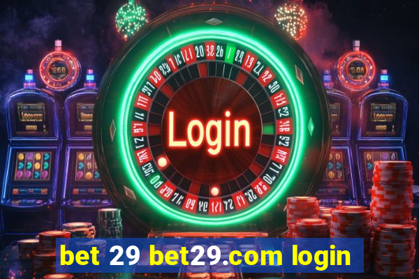 bet 29 bet29.com login