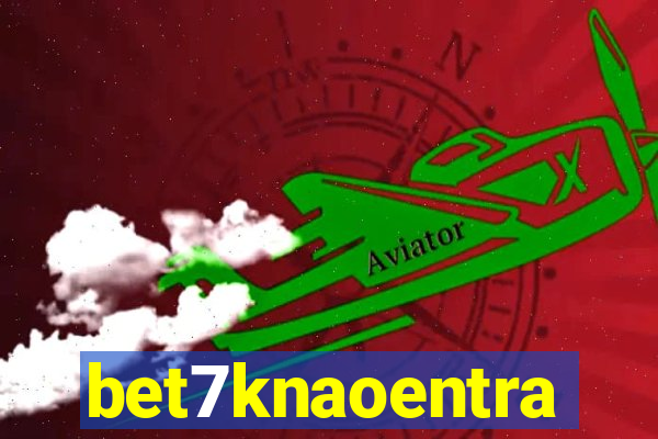 bet7knaoentra