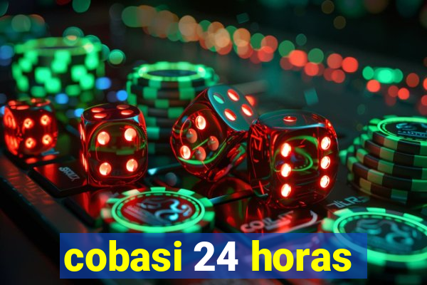 cobasi 24 horas