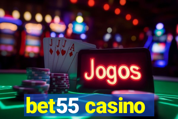 bet55 casino