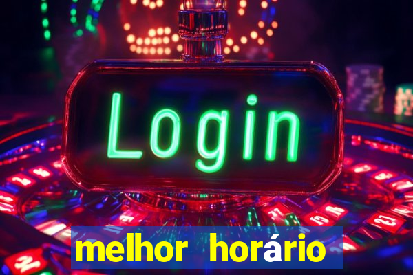 melhor horário para jogar fortune tiger a noite